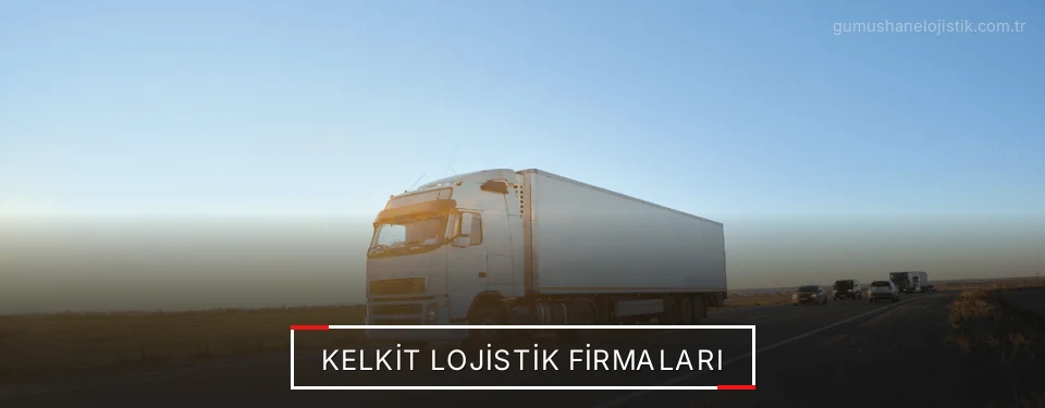 Kelkit Lojistik Taşımacılık