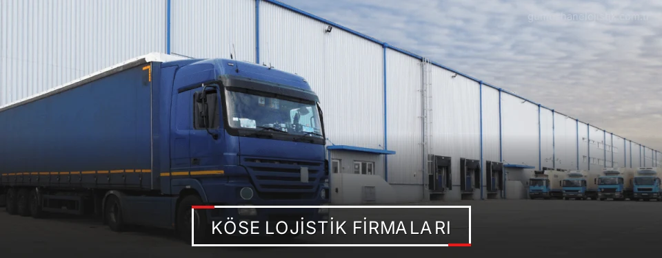 Köse Lojistik Taşımacılık